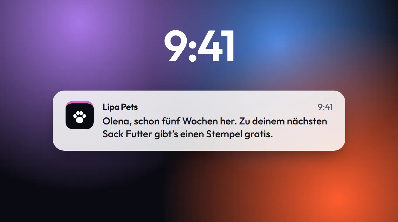 Sperrbildschirm mit einer Nachricht von Lipa Pets: Olena, schon fünf Wochen her. Zu deinem nächsten Sack Futter gibt es einen Stempel gratis.